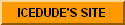 CD member Icedude starts his own site...